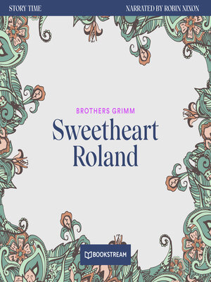 cover image of Sweetheart Roland--Story Time, Episode 24 (Unabridged)